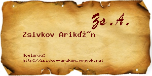 Zsivkov Arikán névjegykártya